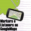 Markers e Listeners no Google Maps Android